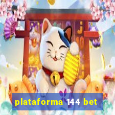 plataforma 144 bet